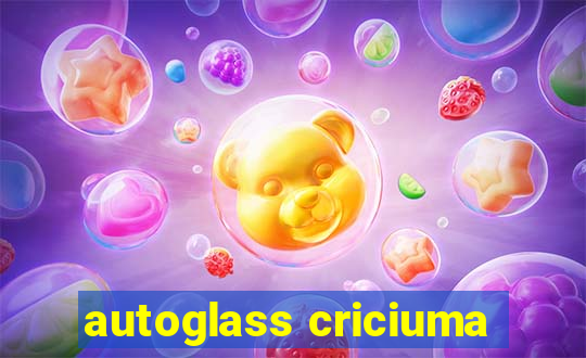 autoglass criciuma